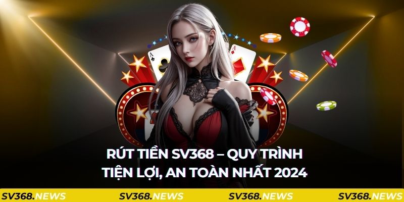 rút tiền sv368